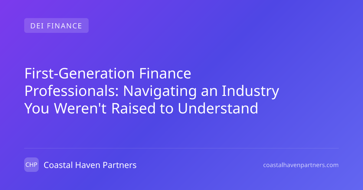 First-Generation Finance Professionals: Navigating an Industry You ...