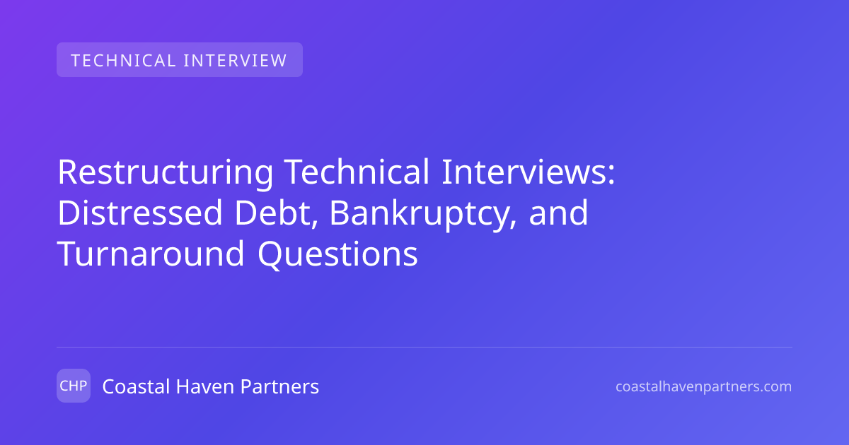 Restructuring Technical Interviews: Distressed Debt, Bankruptcy, and ...
